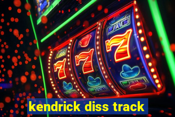 kendrick diss track